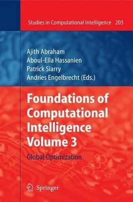 Foundations of Computational Intelligence Volume 3 - 9783642010842