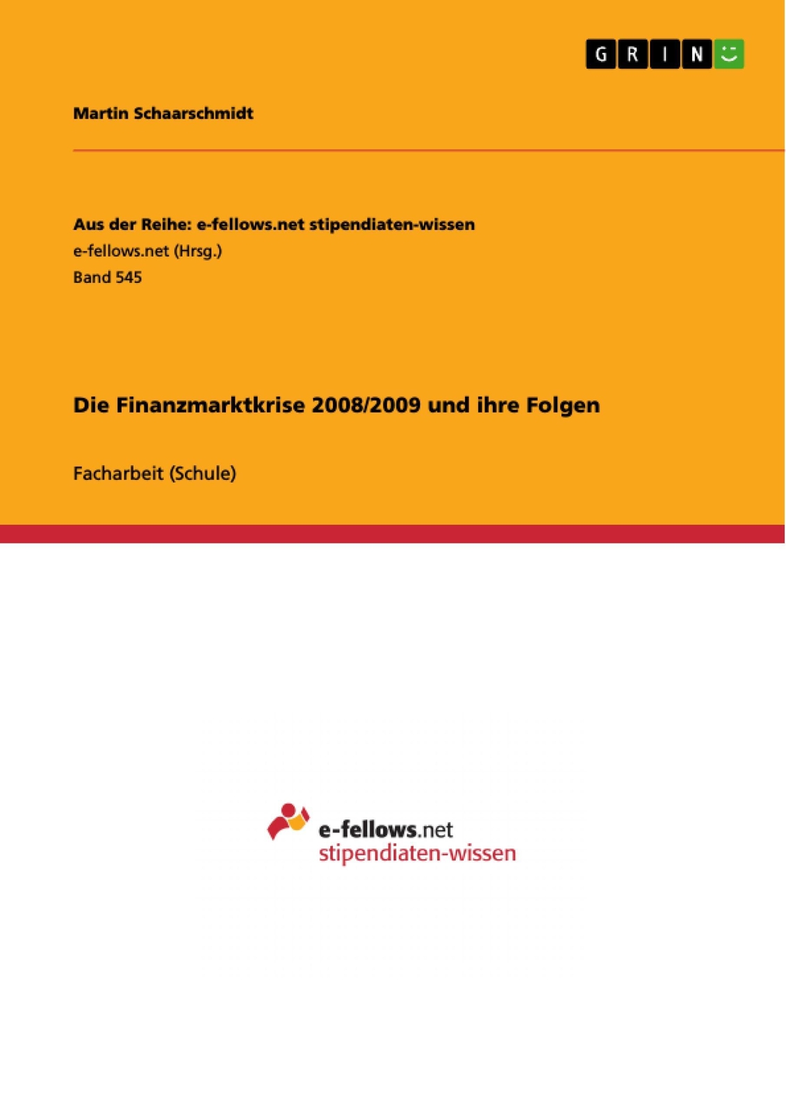 Thumbnail - Die Finanzmarktkrise 2008/2009 Und Ihre Folgen | Martin Schaarschmidt