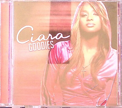CIARA  GOODIES  LEFACE RECORDS  LUDACRIS PETEY PABLO MISSY ELLIOTT CD 2580
