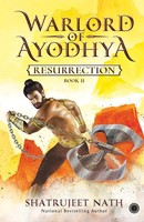 Warlord Of Ayodhya Book 2 - Resurrection Shatrujeet Nath Taschenbuch Englisch