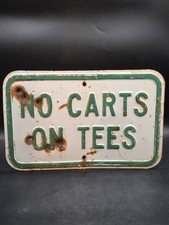 1960s Heavy Embossed Metal Golf Course Sign No Carts On Tees Vintage 14" X 9"