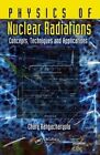 Physics of Nuclear Radiations: Concepts, Techniques and Applications by Chary Rangacharyulu (Hardback, 2013)