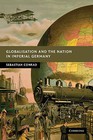 Globalisation and the Nation in Imperial Germany by Sebastian Conrad (Paperback, 2010)