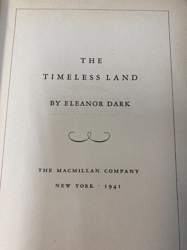 The Timeless Land by Eleanor Dark 1941 Hardcover - Picture 3 of 4