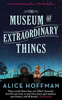The Museum of Extraordinary Things von Hoffman, Alice | Buch | Zustand sehr gut