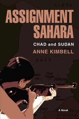 Assignment Sahara : Chad And Sudan, Paperback by Kimbell, Anne, Brand New, Fr...