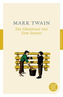 Die Abenteuer von Tom Sawyer: Roman (Fischer Klassik) vo... | Buch | Zustand gut