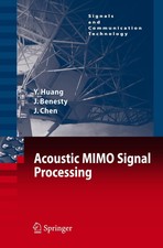 Yiteng Huang (u. a.) | Acoustic MIMO Signal P...