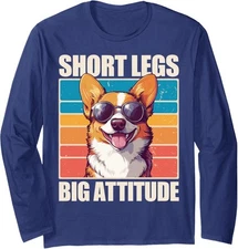 Corgi Short Legs Big Attitude Funny Dog Design Long Sleeve Tshirt
