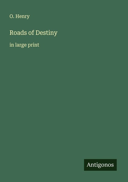 Roads Of Destiny In Large Print O. Henry Taschenbuch Englisch 2025-image