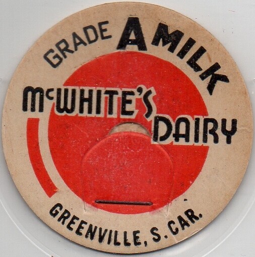 Milk Bottle Cap McWhite's Dairy Greenville, South Carolina GRADE