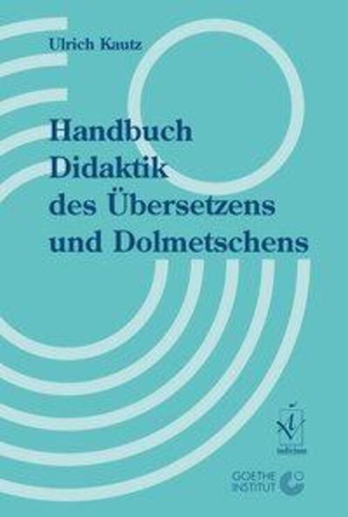 Thumbnail - Handbuch Didaktik Des Übersetzens Und Dolmetschens Ulrich Kautz