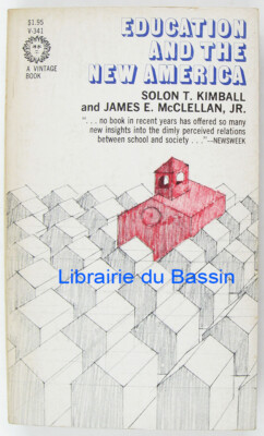 Education and the New America Solon T. Timball James E. McClellan Jr 1962