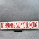 Sold Vintage Stop Your Motor No Smoking Porcelain Sign Gas Oil Station 30x6