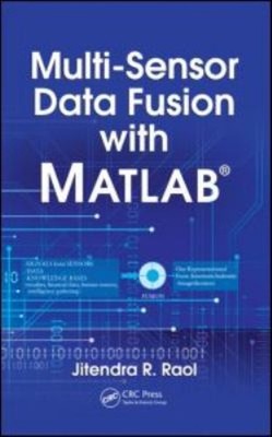 Multi-Sensor Data Fusion with MATLAB  Hardcover Jitendra R. Raol