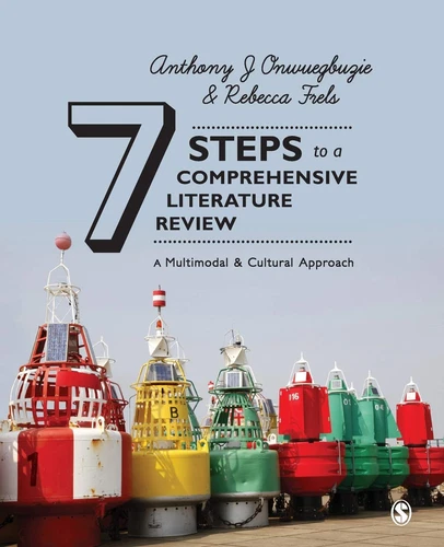Seven Steps to a Comprehensive Literature Review: A Multimodal and Cultural App,