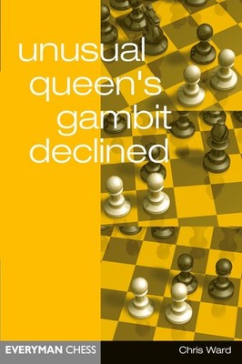 Unusual Queen's Gambit Declined (Everyman Chess) by Ward