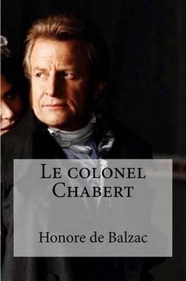 Le colonel Chabert by Honore De Balzac (French) Paperback Book