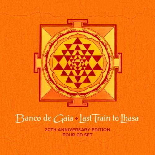 Banco de Gaia Last Train to Lhasa (CD) 20th Anniversary  Box Set