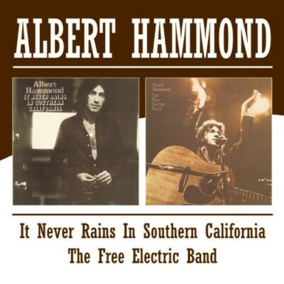 ALBERT HAMMOND - NEVER RAINS IN SOUTHERN CALIFORNIA/FREE ELECTRIC B  CD NEU 