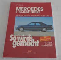 Reparaturanleitung So Wird's Gemacht Mercedes E-Klasse Diesel W 124 1985 - 1995