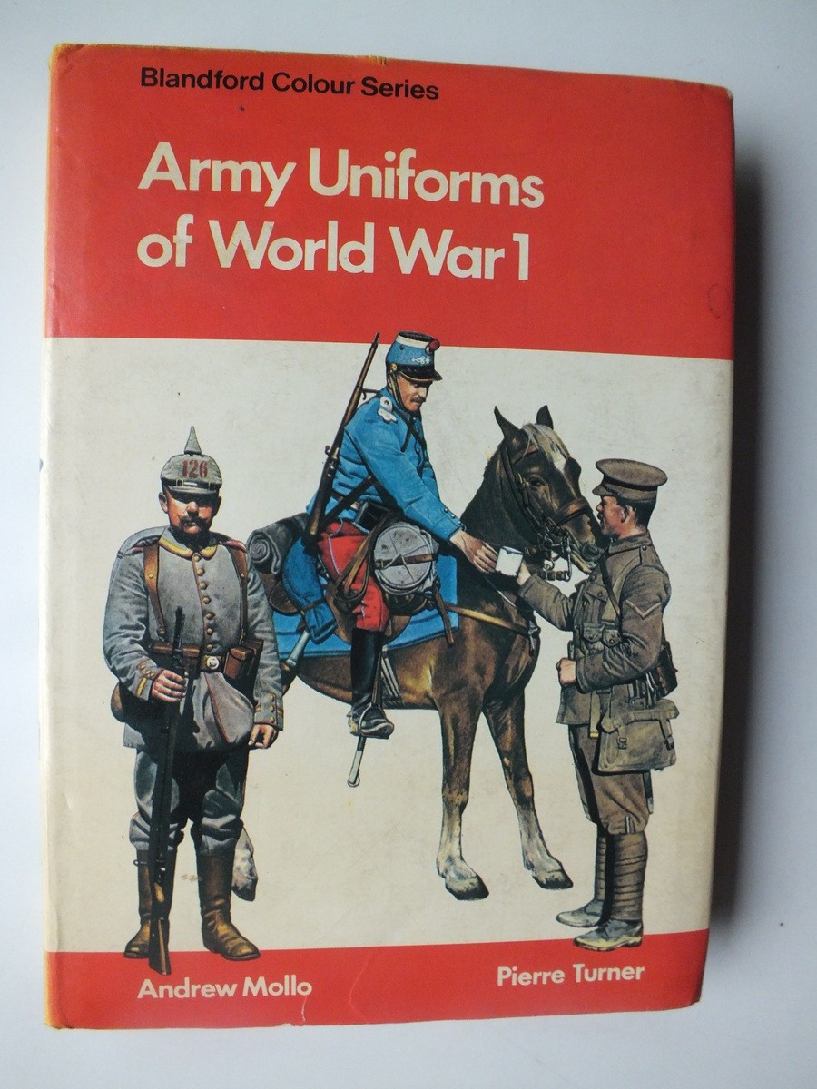 Army Uniforms of World War I (Blandford Colour)