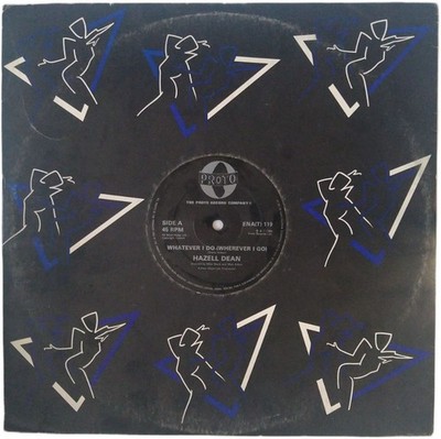 Hazell Dean Whatever I Do (Wherever I Go) 12'' EP (1984) Proto ENA(T) 119