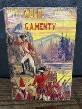 &lsquo;With Wolfe In Canada&rsquo; Vintage Book By G. A. Henry, Hardback With Dust Jacket
