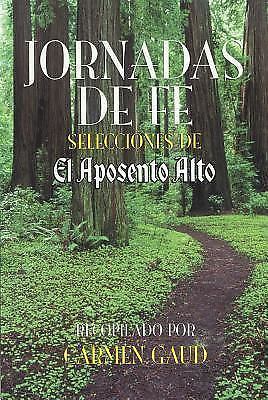 Jornadas de fe: Selecciones de El Aposento Alto by Gaud, Carmen M.