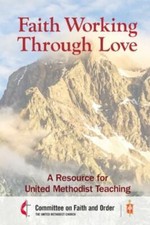 Faith Working through Love 9781791026332 by Council of Bishops of the UMC