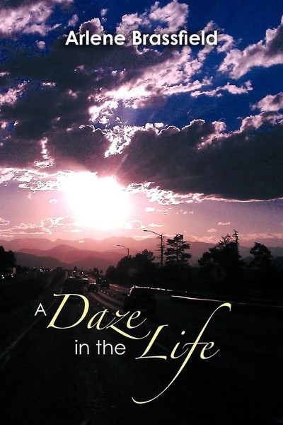 Arlene Brassfield | A Daze In The Life | Taschenbuch | Englisch (2012) | Xlibris-image