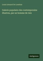 Louis LéOnard De LoméNie | Galerie Populaire Des Contemporains Illustres, Par...