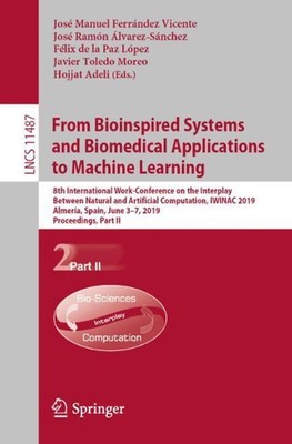 From Bioinspired Systems and Biomedical Applications to Machine Learning: 8th In