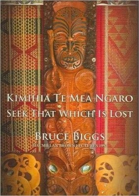 Kimihia Te Mea Ngaro - 9780908940073