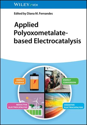 Applied Polyoxometalate-based Electrocatalysis Diana M. Fernandes Buch 384 S.