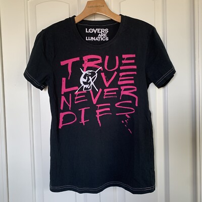 Lovers Are Lunatics True Love Never Dies Black Graphic Shirt Sz S