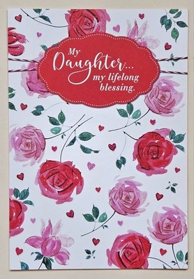My Daughter, My Lifelong / Happy Valentine's Day  Greeting Card (+ Envel. 5×7'')