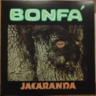 LUIZ BONFA " JACARANDA " SEALED EURO LP VINYL JAZZ FUSION *** CLASSIC ***