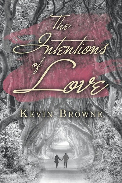 The Intentions Of Love Kevin Browne Taschenbuch Kartoniert / Broschiert Englisch-image