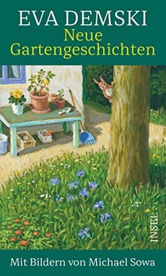 Eva Demski Mich Neue Gartengeschichten: Mit Bildern von  (Paperback) (UK IMPORT)