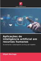 Elijah Maringa | AplicaçõEs De InteligêNcia Artificial Em Recursos Humanos