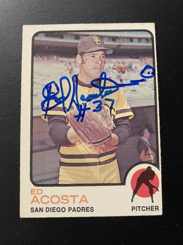 Ed Acosta Signed 1973 Topps #244 Card San Diego Padres Autograph COA - Picture 3 of 4