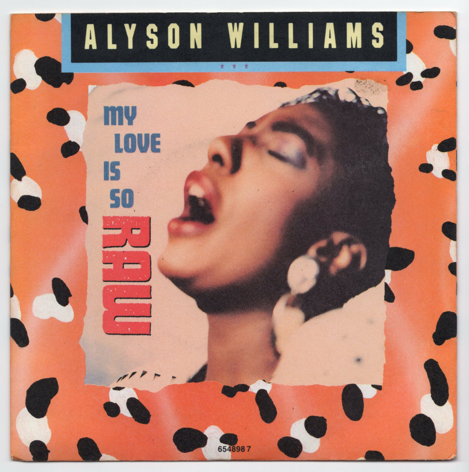 (U920) Alyson Williams, My Love Is So Raw - 1989 - 7 inch vinyl