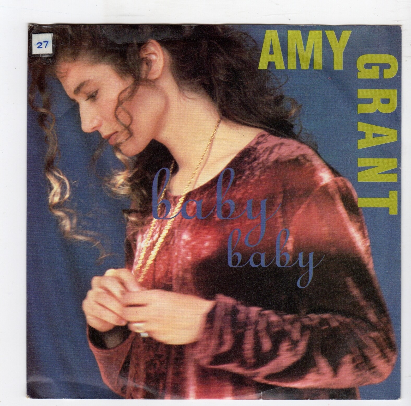 (R943) Amy Grant, Baby Baby - 1991 - 7 inch vinyl