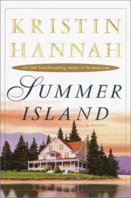 Summer Island by Kristin Hannah (2001, Hardcover)