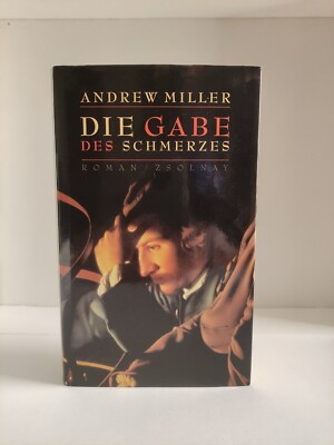 Die Gabe des Schmerzes: Roman von Andrew Miller | Buch Hardcover | SEHR GUT