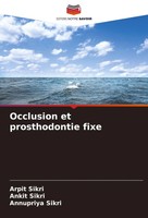 Occlusion Et Prosthodontie Fixe Arpit Sikri (U. A.) Taschenbuch FranzöSisch 2024