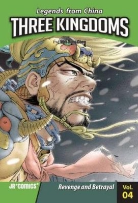 Wei Dong Chen Three Kingdoms vol 4: Revenge and Betrayal (Paperback)