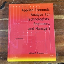 Applied Economic Analysis for Technologists, Engineers, and Managers