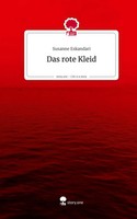 Susanne Eskandari | Das Rote Kleid. Life Is A Story - Story.One | Buch | Deutsch